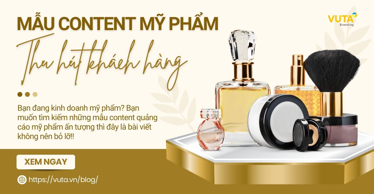 Content Kinh Doanh Mỹ Phẩm Thu Hút Hàng Ngàn Khách Hàng
