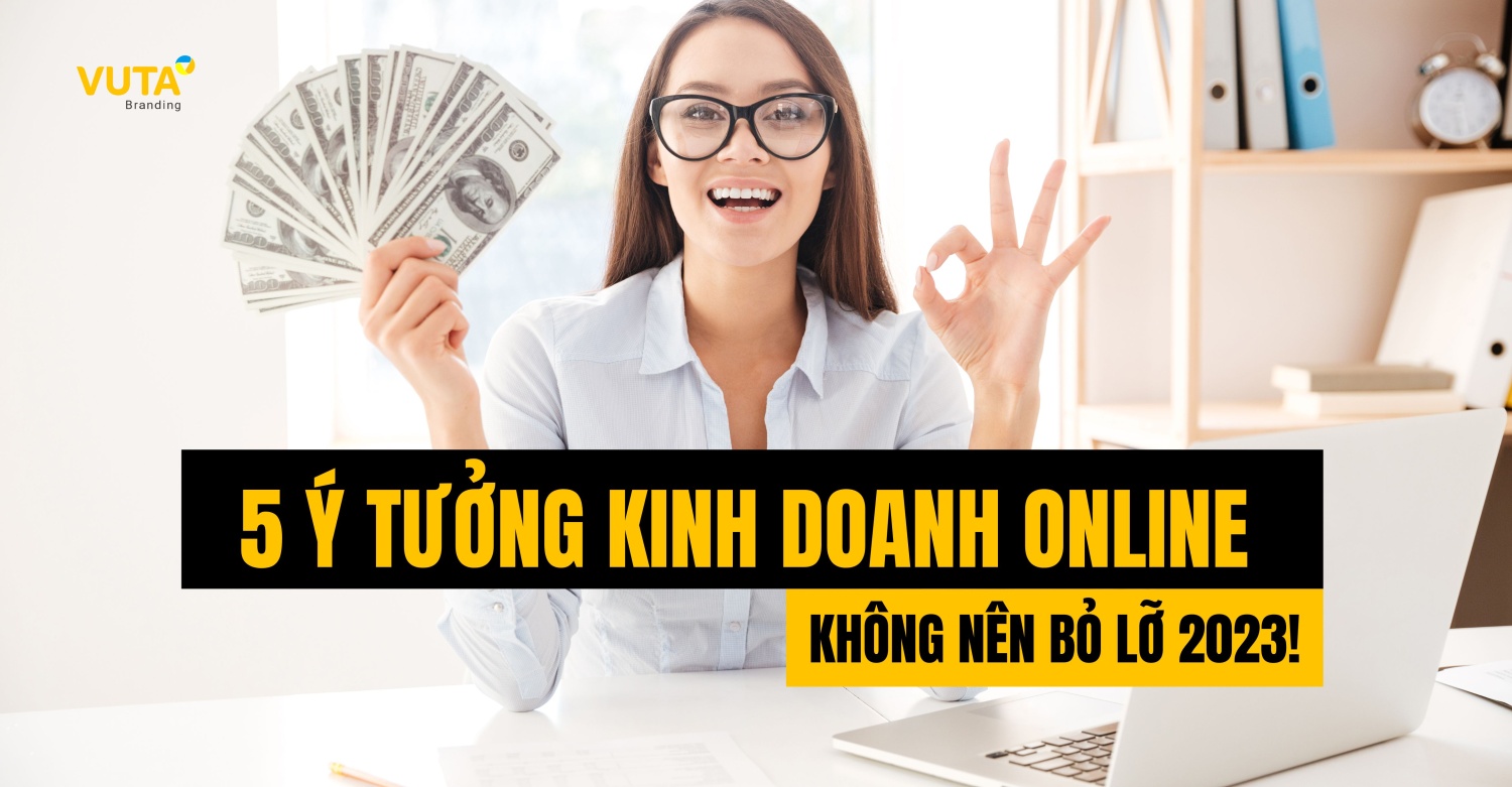 Hốt Bạc Với 5 Ý Tưởng Kinh Doanh Online Siêu Hot Dịp Cuối Năm