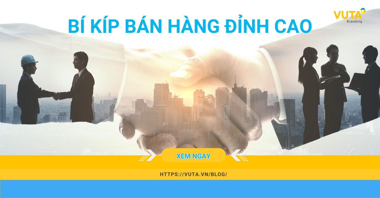 5 Bí Kíp vàng trong nghệ thuật bán hàng "Đỉnh cao"